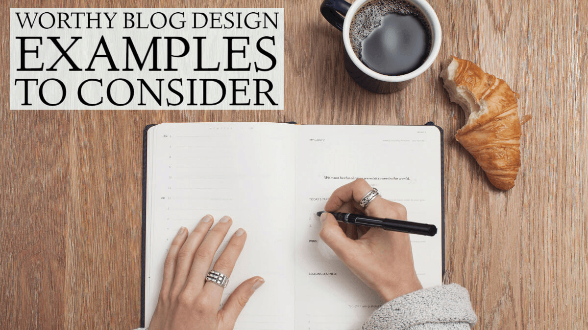 worthy blog design examples to consider worthy blog design examples to consider